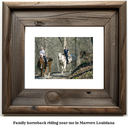 family horseback riding near me in Marrero, Louisiana